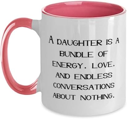 Inspire Daughter Two Tone 11oz Mug, A daughter is a bundle of energy, love, and endless, Fun Cup For Daughter From Mother, Unique gift ideas, Inexpensive gift ideas, Handmade gift ideas, Personalized image 3
