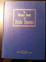 The Wonder Book of Bible Stories B000E9TZ6M Book Cover