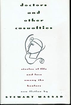 Doctors and Other Casualties