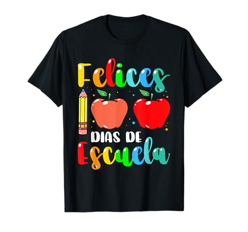 Feliz 100 Dias de Escuela Español Felices 100 Días de Escuela Camiseta