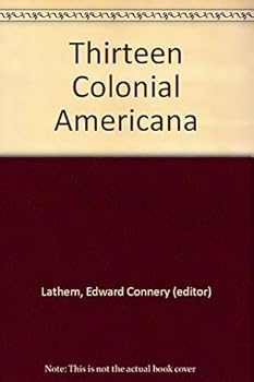 Thirteen Colonial Americana