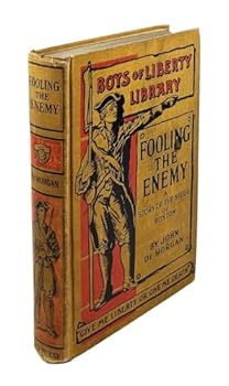 Fooling the Enemy: A Story of the Siege of Boston (Boys of Liberty Library)