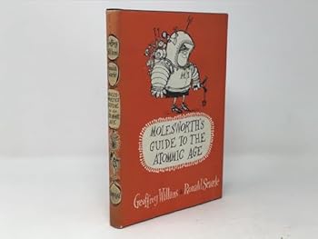 Hardcover Molesworth's Guide To The Atomic Age [Unknown] Book