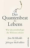 Der Quantenbeat des Lebens: Wie Quantenbiologie die Welt neu erklärt