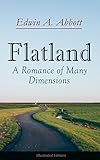 Flatland: A Romance of Many Dimensions (Illustrated Edition)