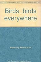 Birds, birds everywhere 0731200829 Book Cover