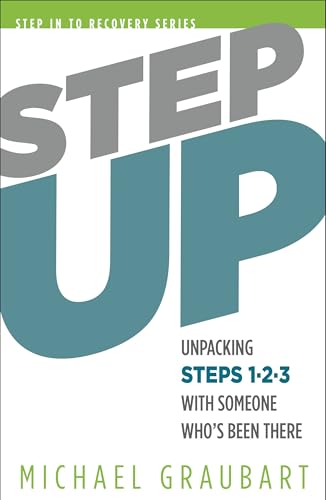 Step Up: Unpacking Steps 1-3 with Someone Who's Been There (Step In To Recovery)