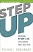Step Up: Unpacking Steps 1-3 with Someone Who's Been There (1) (Step In To Recovery)
