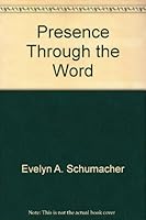 Presence Through the Word 0914544462 Book Cover