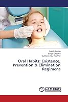 Oral Habits: Existence, Prevention & Elimination Regimens 3659618888 Book Cover