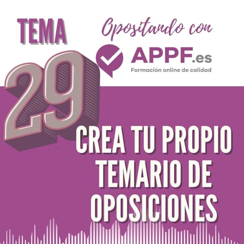Tema 29 Crear tu propio temario de oposiciones