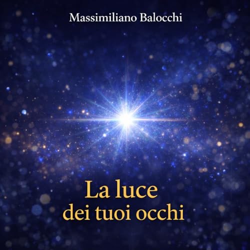 La luce dei tuoi occhi (Cut Version)