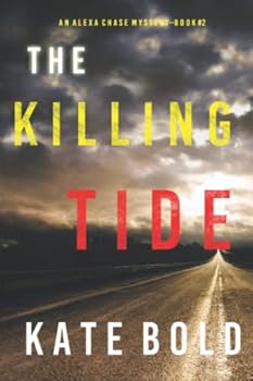 Paperback The Killing Tide (An Alexa Chase Suspense Thriller—Book 2) Book