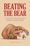 Beating the Bear: Lessons from the 1929 Crash Applied to Today's World