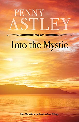 Into The Mystic (Mystic Island Trilogy)