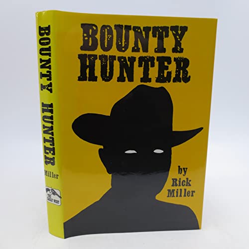 Bounty hunter (The Early West) 0932702414 Book Cover