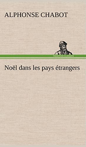 Noël dans les pays étrangers (French Edition)