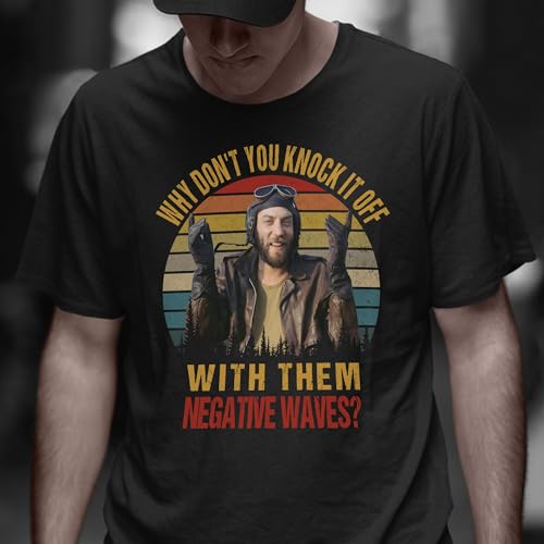 Why Don't You Knock It Off with Them Negative Waves Vintage Shirt Multicolor2