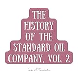 The History of the Standard Oil Company 2