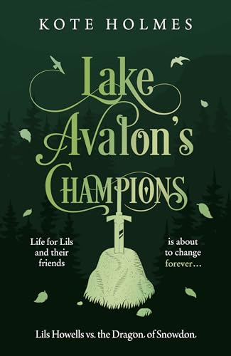 Lake Avalon's Champions: Lils Howells vs. the Dragon of Snowdon