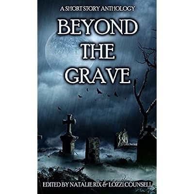 Beyond the Grave