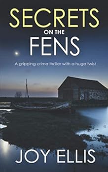 Paperback SECRETS ON THE FENS a gripping crime thriller with a huge twist (DI Nikki Galena Series) Book