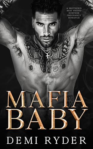 Mafia Baby: A Brother's Best Friend Surprise Pregnancy Romance (Ruthless Mafia Sinners)