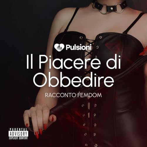 Il piacere di obbedire