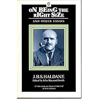 On Being the Right Size and Other Essays