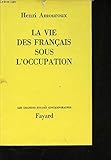  LA VIE DES FRANCAIS SOUS L OCCUPATION