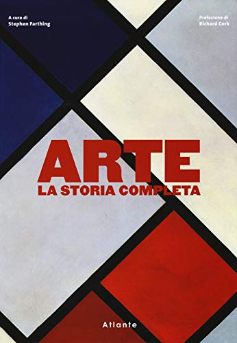 Arte. La storia completa. Ediz. a color