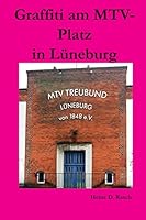 Graffiti Am MTV-Platz in Lueneburg 3945222141 Book Cover