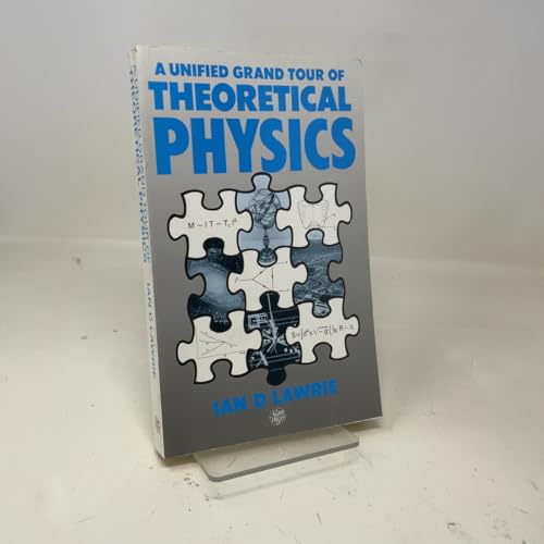 A Unified Grand Tour of Theoretical Physics,