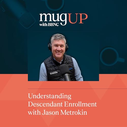 Understanding Descendant Enrollment | Jason Metrokin