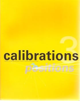 Paperback Calibrations 3 (POSITIONS, University of Wisconsin-Milwaukee School of Architecture & Urban Planning Book