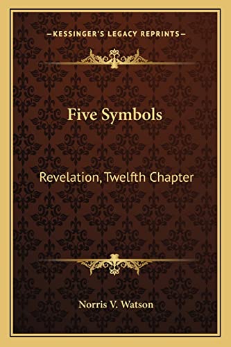 Five Symbols: Revelation, Twelfth Chapter