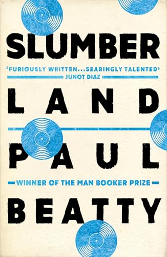 Slumberland [Paperback] [May 04, 2017] Paul Beatty