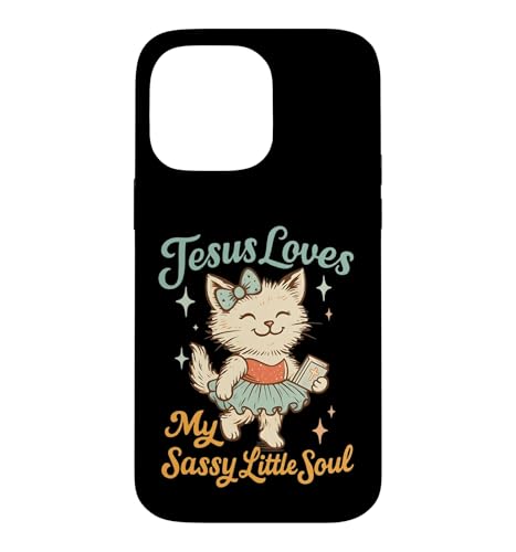 Jesus Loves My Sassy Little Soul �N���X�`�����L���b�g �X�}�z�P�[�X iPhone 14 Pro Max �p