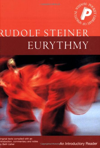 Eurythmy: An Introductory Reader
