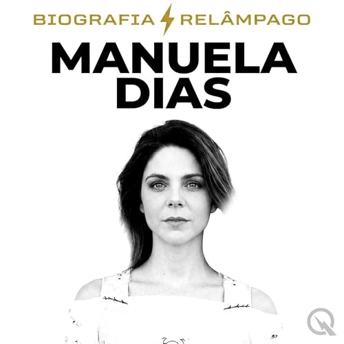 Couverture de Manuela Dias - Biografia Rel&acirc;mpago