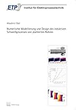 Numerische Modellierung und Design des induktiven Schweißprozesses von plattierten Rohren (Berichte aus dem ETP)