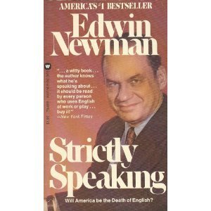 Strictly Speaking by Edwin Newman (1975-07-30) B01JXP3VDU Book Cover
