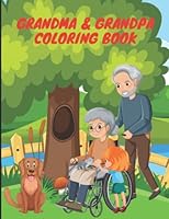 Grandma & Grandpa: Coloring Book B0BJH5RRS4 Book Cover