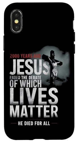Hülle für iPhone X/XS Vor 2000 Jahren beendete Jesus die Debatte darüber, welche Leben wichtig sind
