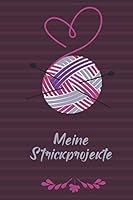 Meine Strickprojekte 1671938003 Book Cover