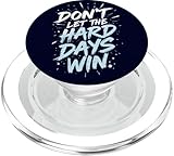 Photo Gallery don t let the hard days win - citazione motivazionale motivazionale popsockets popgrip per magsafe Photo Gallery don t let the hard days win - citazione motivazionale motivazionale popsockets popgrip per magsafe