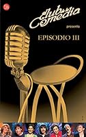 CLUB DE LA COMEDIA EPISODIO III PDL-Mini + 8466369473 Book Cover