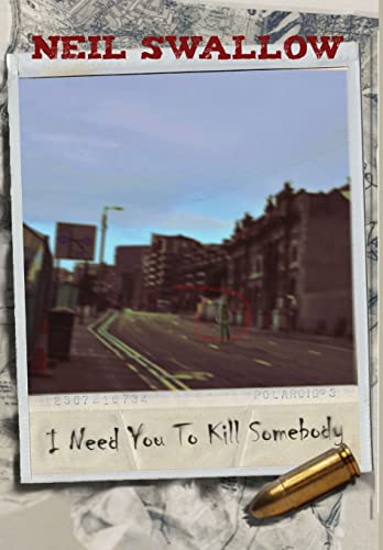 I Need You To Kill Somebody