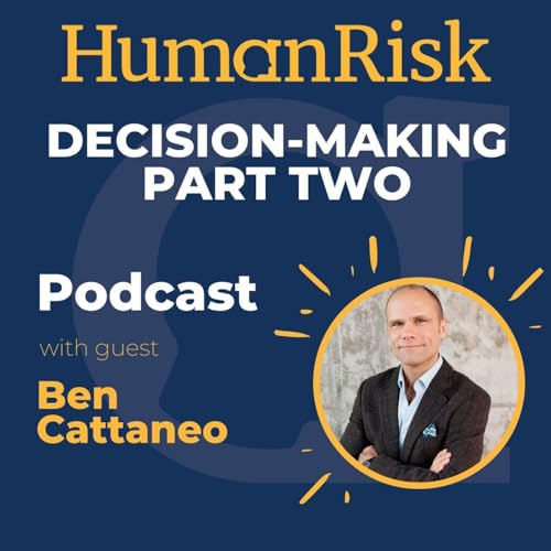Ben Cattaneo on Decision-Making (Part Two) Podcast Por  arte de portada