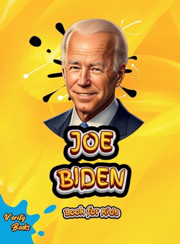 Joe Biden Book for Kids: The biography of the 46th President of the United States of America for children. Colored pages. (Legends for Kids)